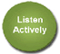 listen actively