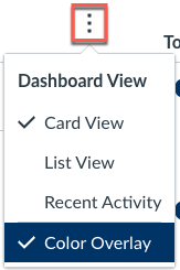 Dashboard view options Dashboard view options with card view, list view, recent activity, and color overlay. In this example card view and color overlay are checked.